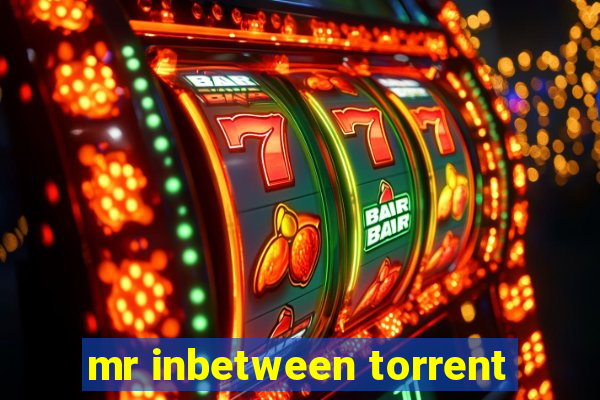 mr inbetween torrent